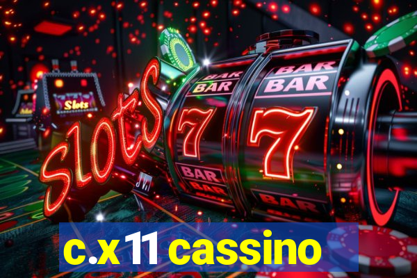 c.x11 cassino